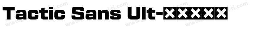 Tactic Sans Ult字体转换